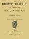 [Gutenberg 44402] • Les illusions musicales et la vérité sur l'expression